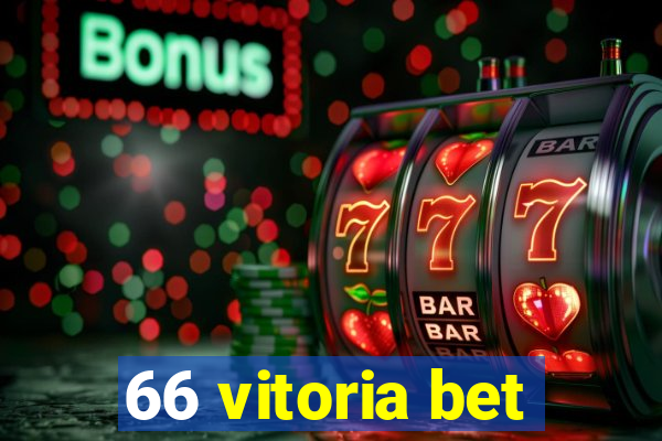66 vitoria bet
